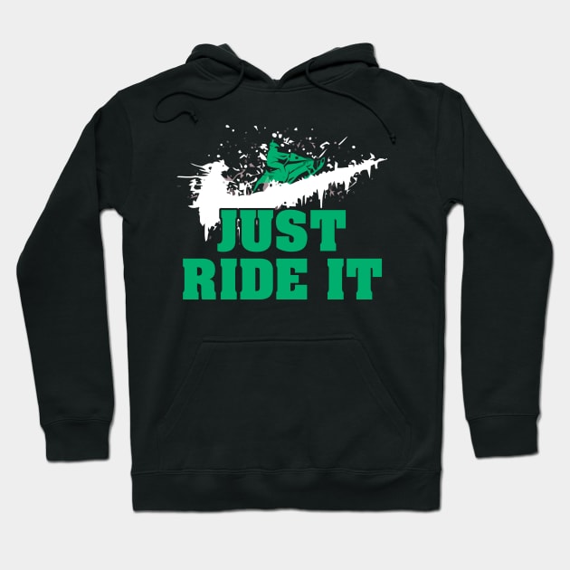 Snowmobile t shirt just ride it shirt funny Hoodie by klausgaiser